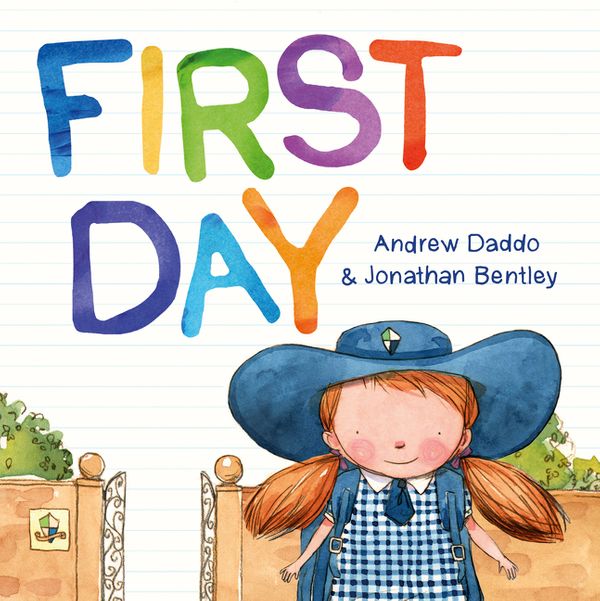 Cover Art for 9780733332715, First Day by Andrew Daddo