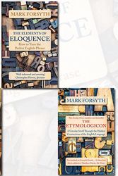 Cover Art for 9789123521982, Mark Forsyth Collection 3 Books Bundle (The Elements of Eloquence: How To Turn the Perfect English Phrase, The Horologicon, The Etymologicon) by Mark Forsyth