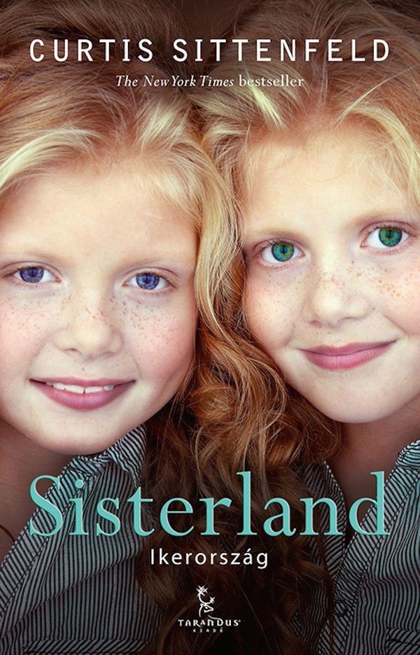 Cover Art for 9786155261770, Sisterland - Ikerország by Curtis Sittenfeld