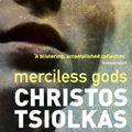 Cover Art for 9781782397298, Merciless Gods by Christos Tsiolkas