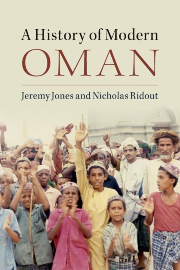 Cover Art for 9781107402027, A History of Modern Oman by Jeremy Jones