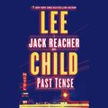 Cover Art for 9781524774318, Past Tense (Jack Reacher) by Lee Child
