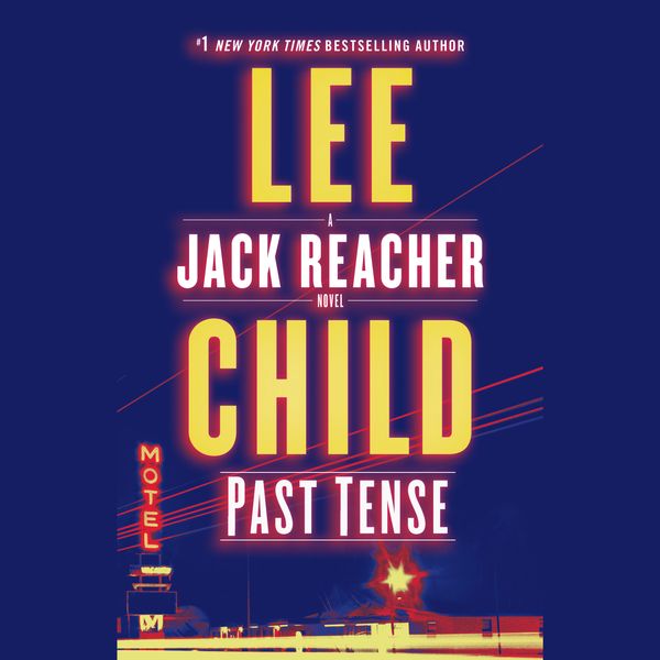 Cover Art for 9781524774318, Past Tense (Jack Reacher) by Lee Child