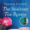 Cover Art for 9781405527828, The Seafront Tea Rooms by Vanessa Greene