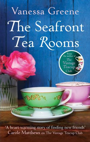 Cover Art for 9781405527828, The Seafront Tea Rooms by Vanessa Greene