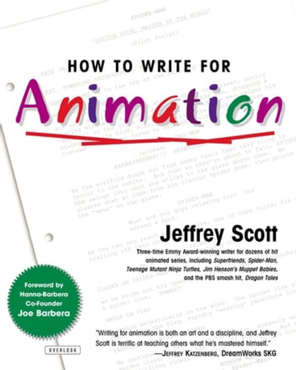 Cover Art for 9781468304275, How to Write for Animation by Jeffrey Scott
