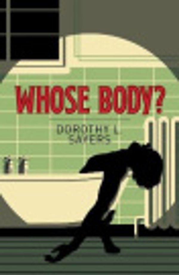 Cover Art for 9781398805408, Whose Body? by DOROTHY L. SAYERS