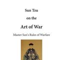 Cover Art for 9781523294985, Sun Tzu on the Art of WarThe Art of War by Sun Tzu, Lionel Giles