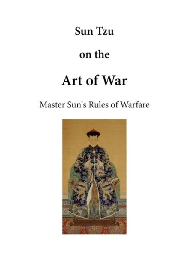 Cover Art for 9781523294985, Sun Tzu on the Art of WarThe Art of War by Sun Tzu, Lionel Giles