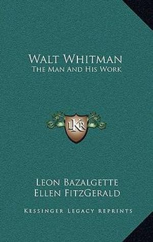 Cover Art for 9781163422588, Walt Whitman by Leon Bazalgette