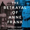 Cover Art for 9780062892386, The Betrayal of Anne Frank by Rosemary Sullivan