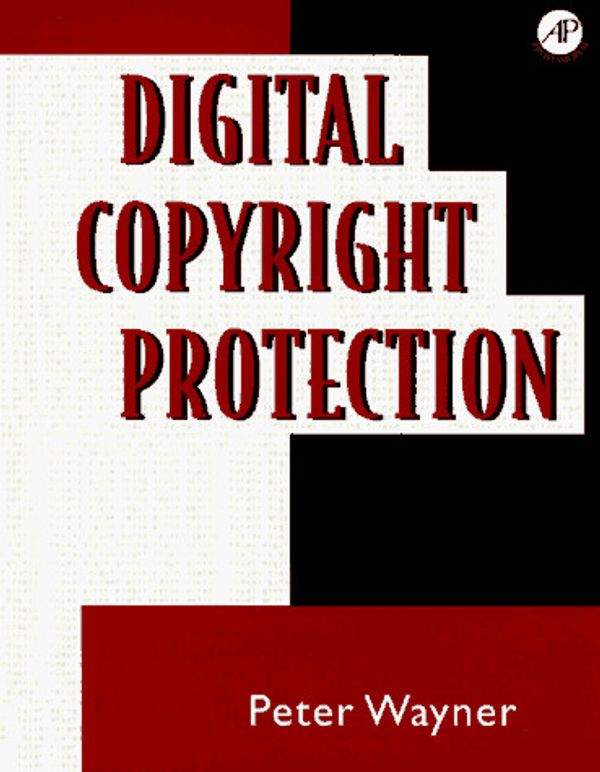 Cover Art for 9780127887715, Digital Copyright Protection by Peter Wayner