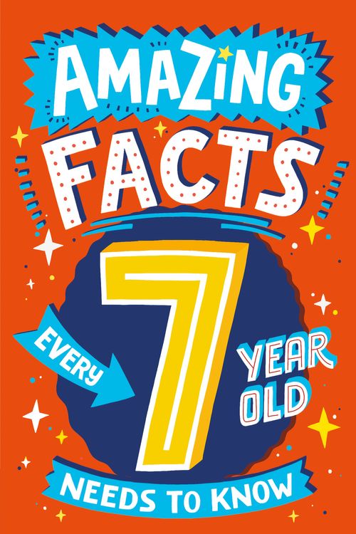 Cover Art for 9780008492182, Amazing Facts Every 7 Year Old Needs to Know by Catherine Brereton