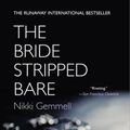 Cover Art for 9780060591885, The Bride Stripped Bare by Nikki Gemmell