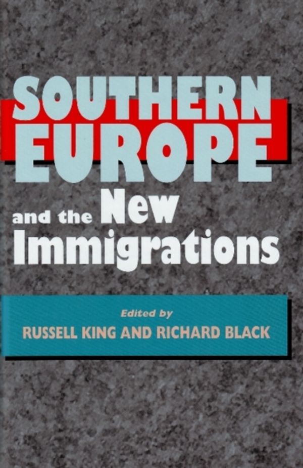 Cover Art for 9781898723615, Southern Europe and the New Immigrations by Russell King