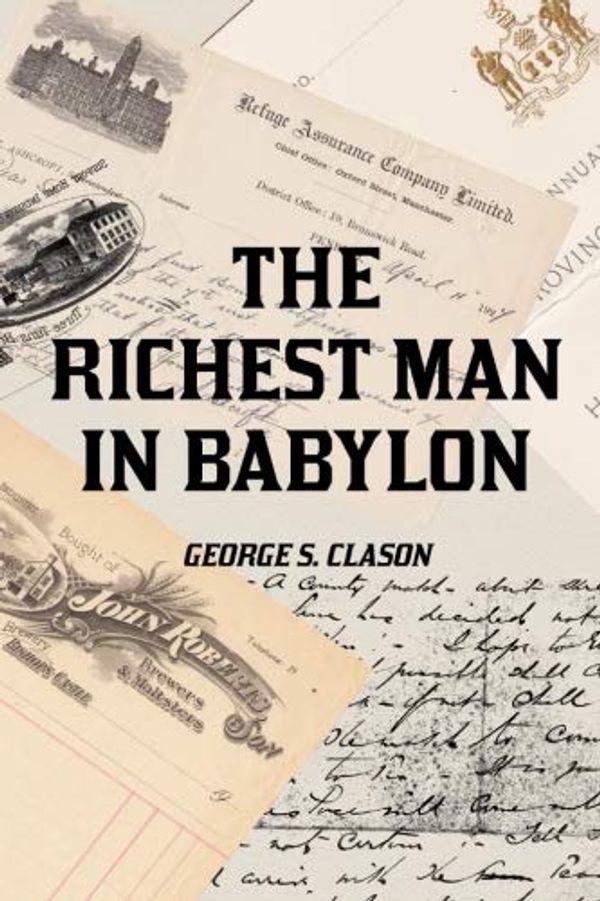 Cover Art for 9781725139602, The Richest Man in Babylon by George S. Clason