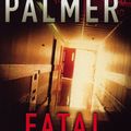 Cover Art for 9781844133826, Fatal by Michael Palmer