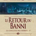 Cover Art for 9782820502353, Le Retour du banni by Raymond E. Feist