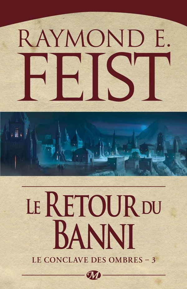 Cover Art for 9782820502353, Le Retour du banni by Raymond E. Feist