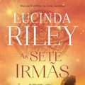 Cover Art for 9788580415926, As sete irmãs by Lucinda Riley