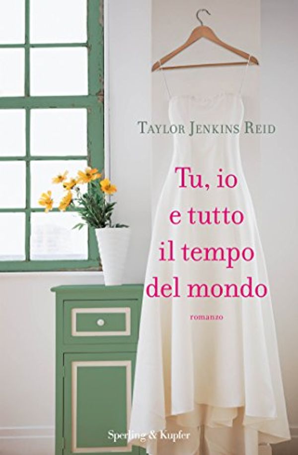 Cover Art for B00EVC3S16, Tu, io e tutto il tempo del mondo (Italian Edition) by Taylor Jenkins Reid