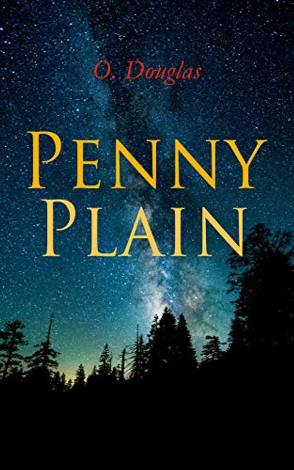 Cover Art for B086XDQ275, Penny Plain by O. Douglas