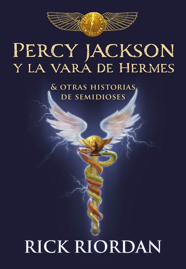 Cover Art for 9788490439463, Percy Jackson y La Vara de Hermes... y Otras Historias de Semidioses / The Demigod Diaries (Los Héroes del Olimpo / The Heroes of Olympus) by Rick Riordan