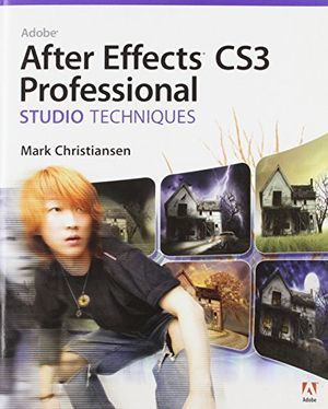 Cover Art for 9780321499783, Adobe After Effects CS3 Professional Studio Techniques by Mark Christiansen