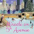 Cover Art for B01EQOZ4U6, Miracle On 5th Avenue (From Manhattan with Love, Book 3) by Sarah Morgan