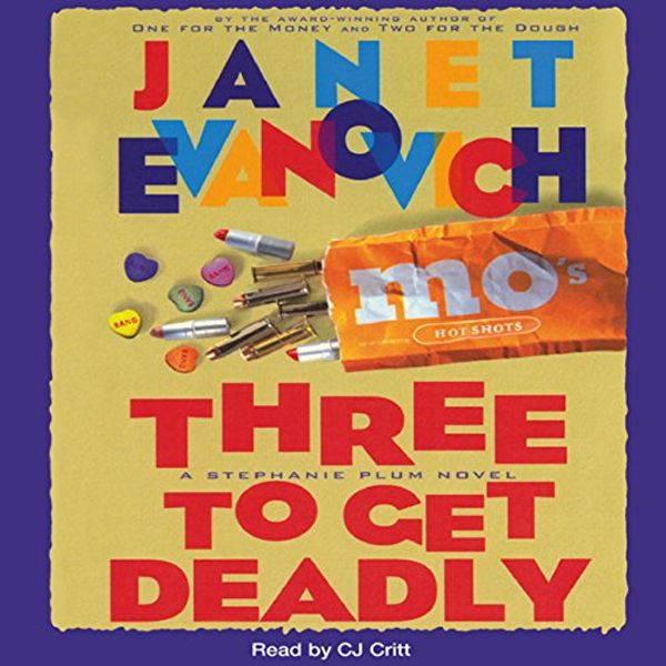 Cover Art for B004W8B8LQ, Three to Get Deadly by Janet Evanovich