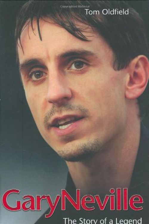 Cover Art for 9781844543885, Gary Neville by Tom Oldfield