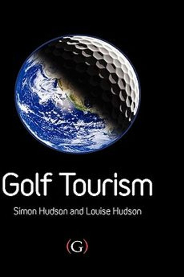 Cover Art for 9781906884017, Golf Tourism by Simon Hudson