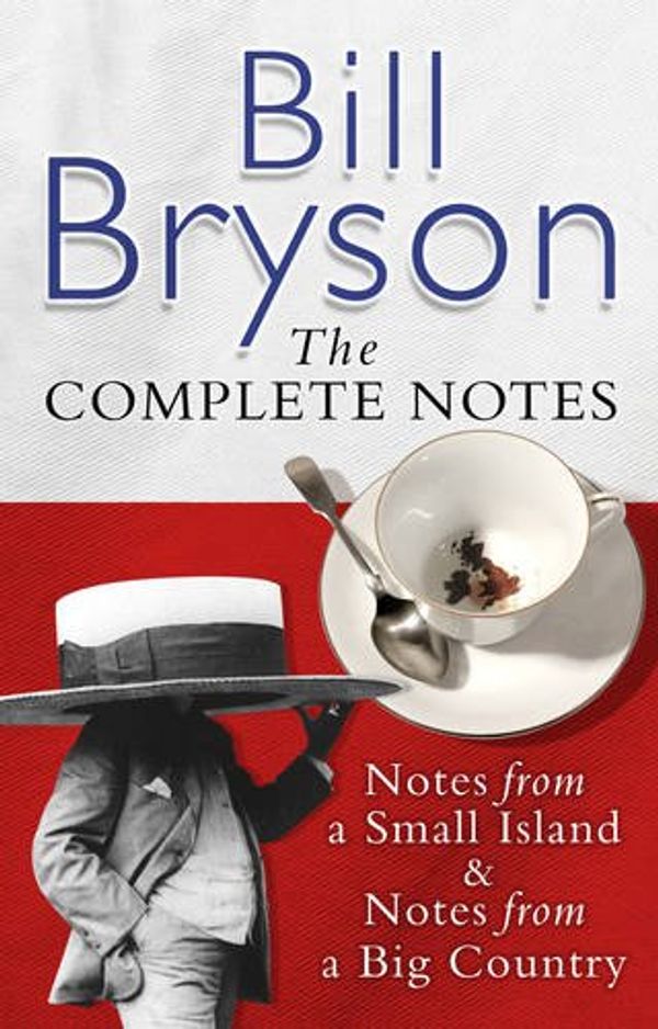 Cover Art for 9781409095613, Bill Bryson the Complete Notes by Bill Bryson