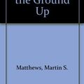 Cover Art for 9781559585118, Access 2 from the Ground Up by Matthews, Martin S., Hartman, Edward M., Loyd, William E.