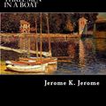 Cover Art for 1230000099800, Three Men in a Boat by Jerome K. Jerome