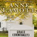 Cover Art for 9781101190760, Grace (Eventually) by Anne Lamott