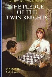 Cover Art for 9781429090568, The Pledge of the Twin Knights by Margaret Sutton