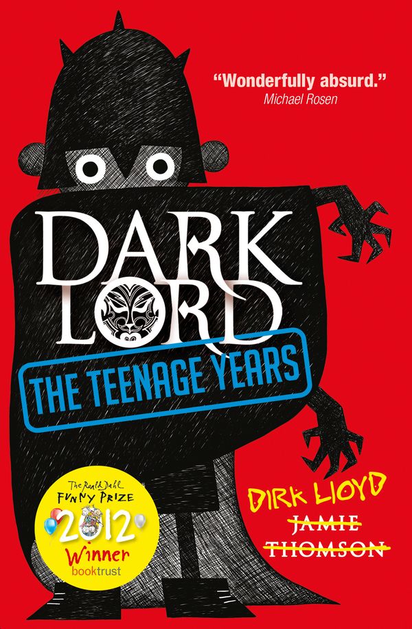 Cover Art for 9781408315118, Dark Lord: The Teenage Years: Book 1 by Jamie Thomson