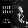 Cover Art for B00UEL0J0G, Being Nixon: A Man Divided by Evan Thomas