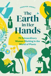 Cover Art for 9781604699029, The Earth in Her Hands by Jennifer Jewell