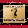 Cover Art for 9781436111850, Claudius the God by Robert Graves
