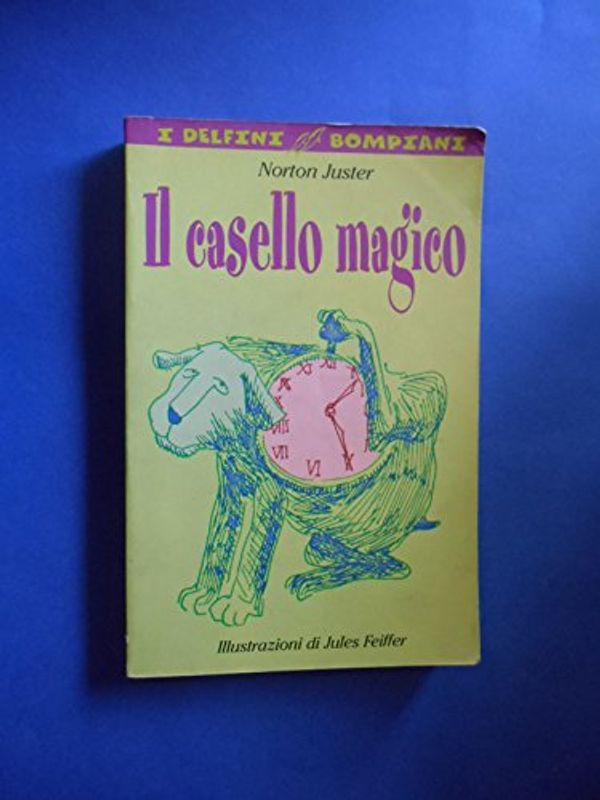 Cover Art for 9788845238543, Il Casello Magico by Norton Juster