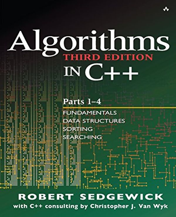 Cover Art for 9780201350883, Algorithms in C++, Parts 1-4: Fundamentals, Data Structure, Sorting, Searching, Third Edition by Robert Sedgewick