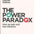 Cover Art for 9780241256688, The Power Paradox: A Radical New Vision of Success by Dacher Keltner