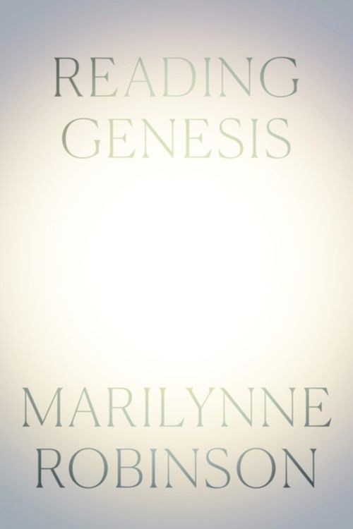 Cover Art for 9780374299408, Reading Genesis by Marilynne Robinson