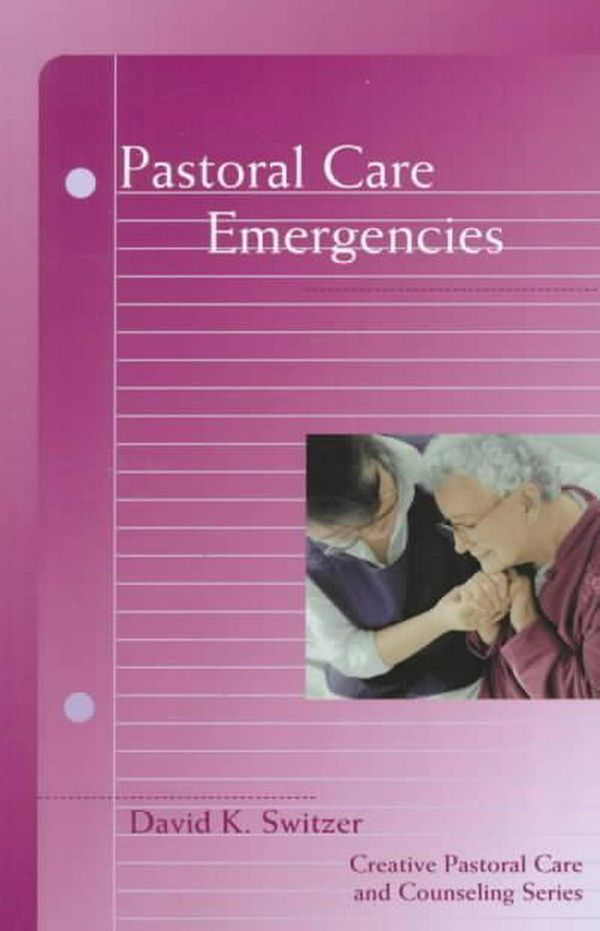 Cover Art for 9780800632281, Pastoral Care Emergencies by David K. Switzer
