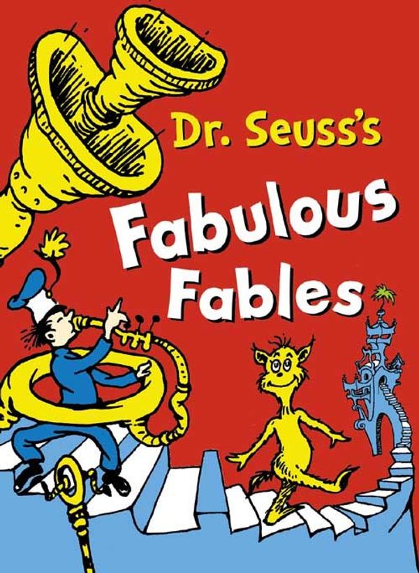 Cover Art for 9780007141982, Dr. Seuss's Fabulous Fables: 3 Books in 1 by Dr. Seuss