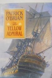 Cover Art for B0011U41MG, The Yellow Admiral by Patrick O'Brian