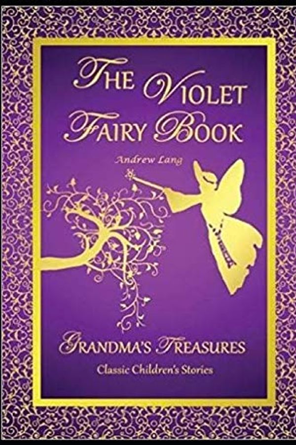 Cover Art for 9781701232846, The Violet Fairy Book by Andrew Lang