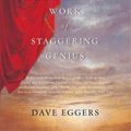 Cover Art for 9781447294429, Heartbreaking Work of Staggering Genius by Dave Eggers